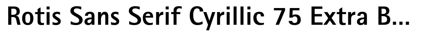 Rotis Sans Serif Cyrillic 75 Extra Bold